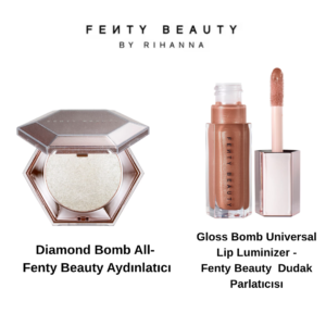 Fenty Beauty Aydınlatıcı & Dudak Parlatıcısı